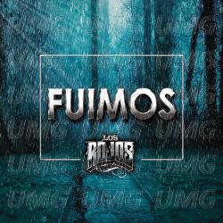 Fuimos - Los Rojos