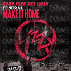 Make It Home - Stay Flee Get Lizzy, Nito NB