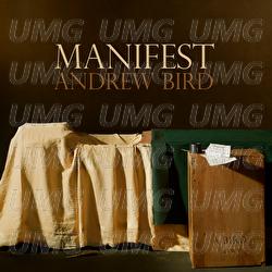 Manifest - Andrew Bird