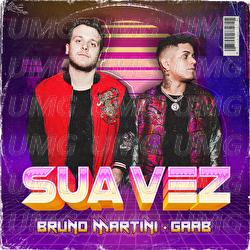 Sua Vez - Bruno Martini, Gaab