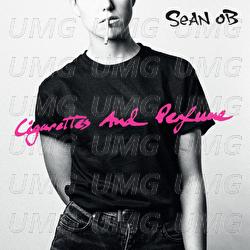 Cigarettes And Perfume - Sean OB