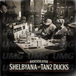 Shelbyana / Tan2 Ducks - Broederliefde