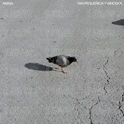 Tan Peque&ntilde;ica Y Sincera - Amaia