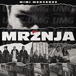 Mržnja - Mimi Mercedez