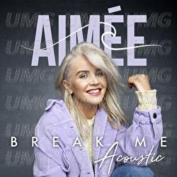 Break Me - Aim&eacute;e
