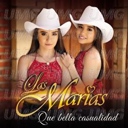 Que Bella Casualidad - Las Mar&iacute;as