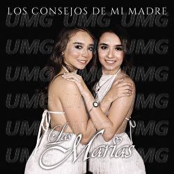 Los Consejos De Mi Madre - Las Mar&iacute;as