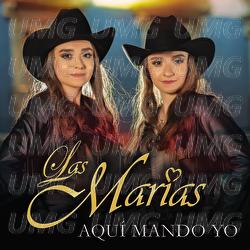Aqu&iacute; Mando Yo - Las Mar&iacute;as