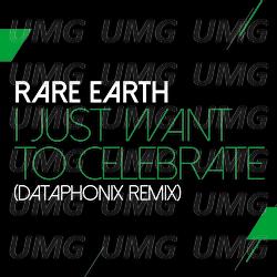 I Just Want To Celebrate - Rare Earth