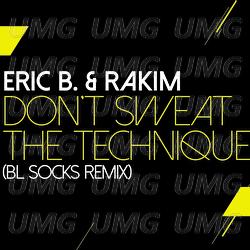 Don't Sweat The Technique - Eric B. & Rakim