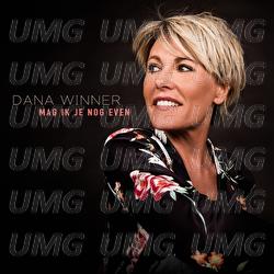 Mag Ik Je Nog Even - Dana Winner