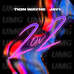 2 ON 2 - Tion Wayne, JAY1