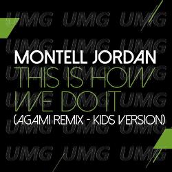 This Is How We Do It - Montell Jordan