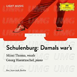 Damals war's - Mimi Thoma, Georg Haentzschel