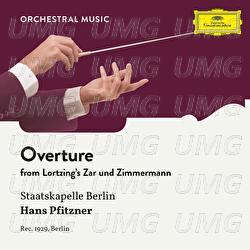 Lortzing: Zar und Zimmermann, LoWV 38: Overture - Staatskapelle Berlin, Hans Pfitzner