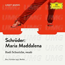 Maria Maddalena - Rudi Schuricke, Various Artists, Gerhard Mohr
