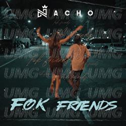 F.O.K. Friends - Nacho