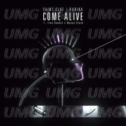 Come Alive - Saint Clue, RUBIKA, Linn Sandin