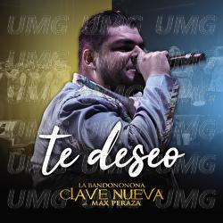 Te Deseo - La Bandononona Clave Nueva De Max Peraza