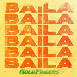 Baila - Goldfingers