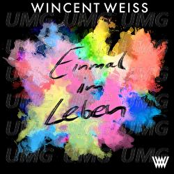 Einmal im Leben - Wincent Weiss