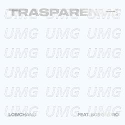 Trasparente - Lowchano, Boro Boro