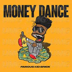 Money Dance - Famous Kid Brick