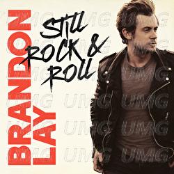 Still Rock & Roll - Brandon Lay