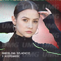 Niepewnosc - Marcelina Szlachcic