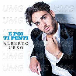 E Poi Ti Penti - Alberto Urso