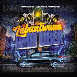 Labantwana Ama Uber - Semi Tee, Miano, Kammu Dee