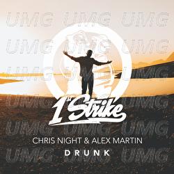 Drunk - Chris Night, Alex Martin