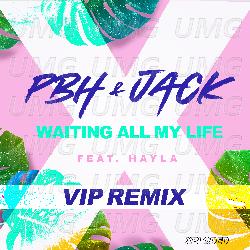Waiting All My Life - PBH, Jack, Hayla