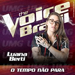 O Tempo N&atilde;o Para - Luana Berti