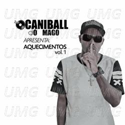 DJ Caniball O Mago Apresenta: Aquecimentos - Caniball O Mago
