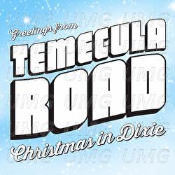 Christmas in Dixie - Temecula Road