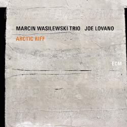 Arctic Riff - Marcin Wasilewski Trio, Joe Lovano
