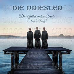 Du erf&uuml;llst meine Seele (Annie's Song) - Die Priester