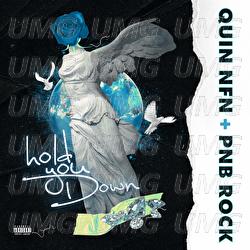 Hold You Down - Quin NFN, PnB Rock