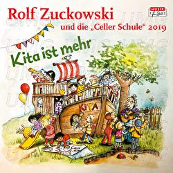 Kita ist mehr - Rolf Zuckowski, Celler Schule 2019