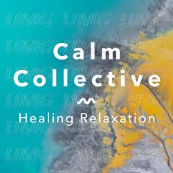 Healing Relaxation - Calm Collective