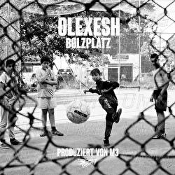 Bolzplatz - Olexesh