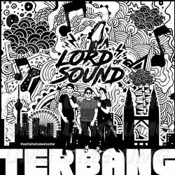 Terbang - Lord Of Sound