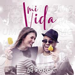 Mi Vida - Nacho