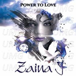 Power To Love - Zaina Juliette