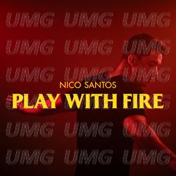 Play With Fire - Nico Santos