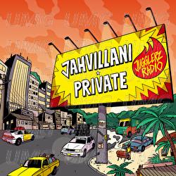 Private - Jahvillani, Jugglerz