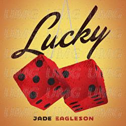 Lucky - Jade Eagleson