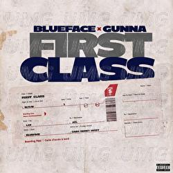 First Class - Blueface, Gunna