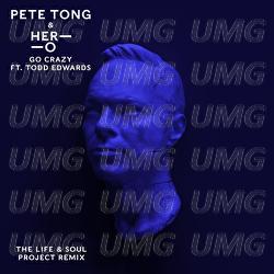 Go Crazy - Pete Tong, HER-O, Jules Buckley